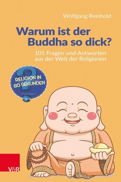 Wolfgang Reinbold - Warum ist der Buddha so dick?, E-bok