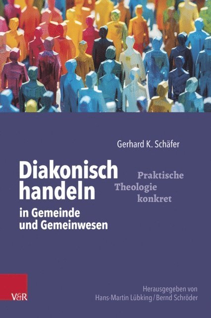 Gerhard K. Schafer - Diakonisch handeln in Gemeinde und Gemeinwesen, E-bok