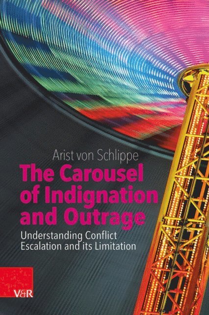 Arist von Schlippe - Carousel of Indignation and Outrage, E-bok