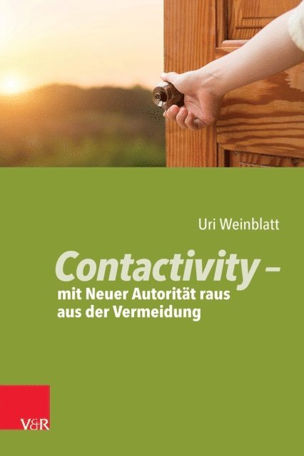 Uri Weinblatt - Contactivity – mit Neuer Autorität raus aus der Vermeidung, E-bok