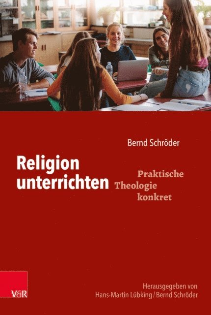 Bernd Schroder - Religion unterrichten, E-bok