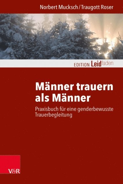 Traugott Roser, Norbert Mucksch - Männer trauern als Männer, E-bok