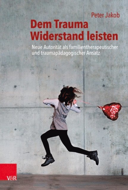 Peter Jakob - Dem Trauma Widerstand leisten, E-bok