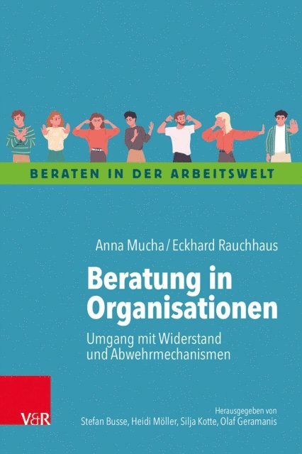 Eckhard Rauchhaus, Anna Mucha - Beratung in Organisationen, E-bok
