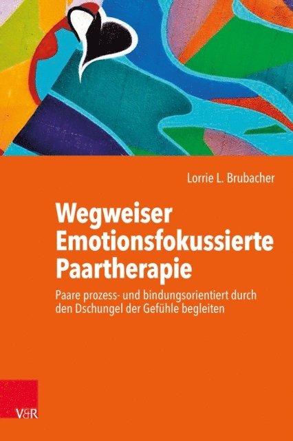 Lorrie L. Brubacher - Wegweiser Emotionsfokussierte Paartherapie, E-bok