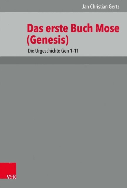 Jan Christian Gertz - 1. Mose (Genesis) 1-11, E-bok
