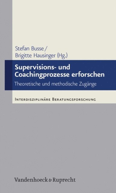 Brigitte Hausinger, Stefan Busse - Supervisions- und Coachingprozesse erforschen, E-bok