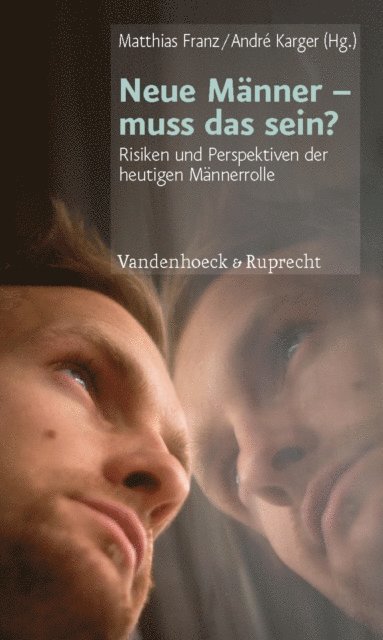 Andre Karger, Matthias Franz - Neue Männer – muss das sein?, E-bok