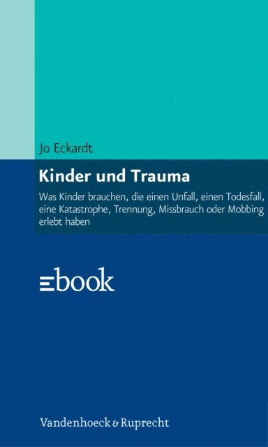 Jo Eckardt - Kinder und Trauma, E-bok