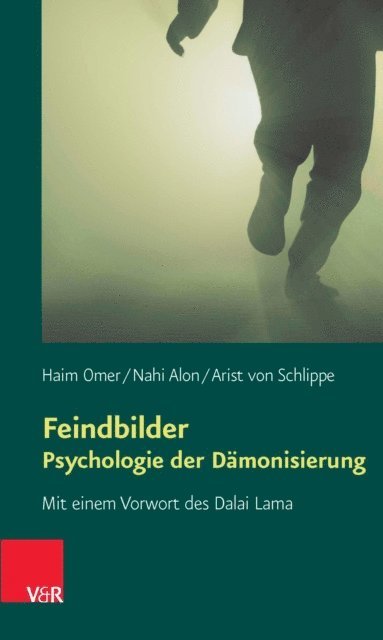 Arist von Schlippe, Nahi Alon, Haim Omer - Feindbilder – Psychologie der Dämonisierung, E-bok
