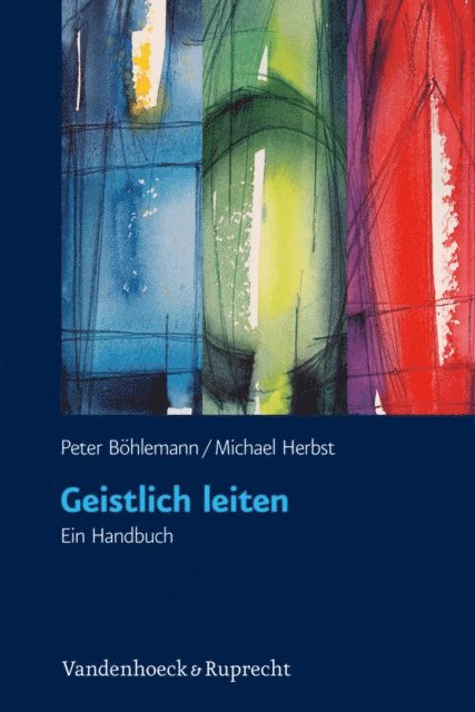 Michael Herbst, Peter Bohlemann - Geistlich leiten, E-bok