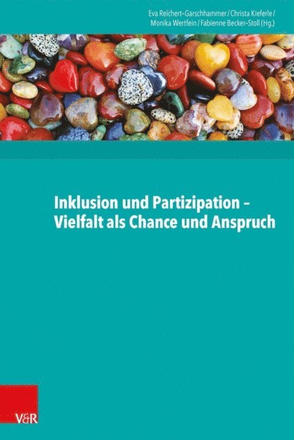Fabienne Becker-Stoll, Monika Wertfein, Christa Kieferle, Eva Reichert-Garschhammer - Inklusion und Partizipation - Vielfalt als Chance und Anspruch, E-bok