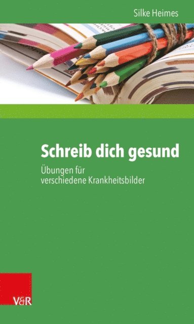 Silke Heimes - Schreib dich gesund, E-bok