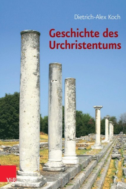 Dietrich-Alex Koch - Geschichte des Urchristentums, E-bok