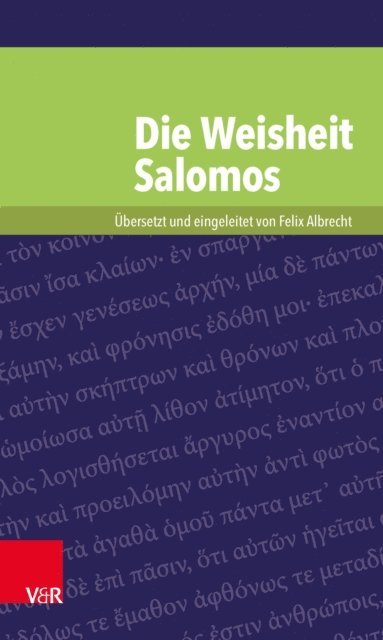 Felix Albrecht - Die Weisheit Salomos, E-bok