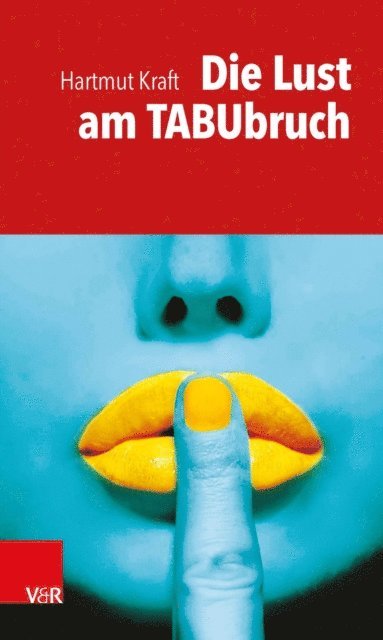 Hartmut Kraft - Die Lust am Tabubruch, E-bok