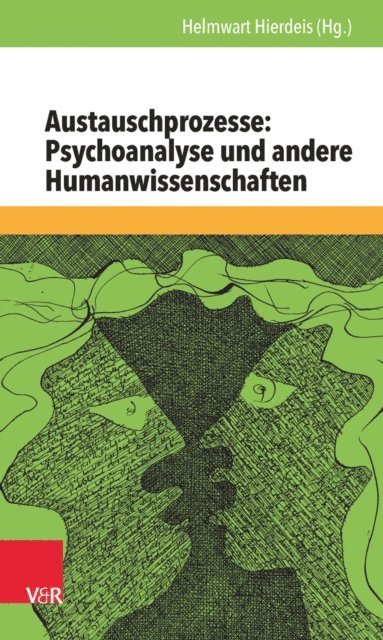 Helmwart Hierdeis - Austauschprozesse: Psychoanalyse und andere Humanwissenschaften, E-bok