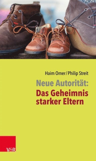 Philip Streit, Haim Omer - Neue Autorität: Das Geheimnis starker Eltern, E-bok