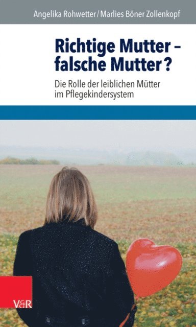 Marlies Boner Zollenkopf, Angelika Rohwetter - Richtige Mutter – falsche Mutter?, E-bok