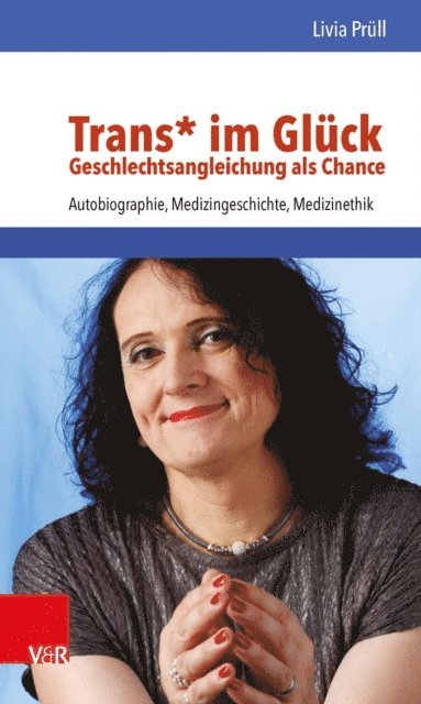 Livia Prull - Trans* im Glück – Geschlechtsangleichung als Chance, E-bok