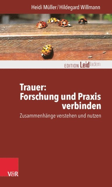 Hildegard Willmann, Heidi Muller - Trauer: Forschung und Praxis verbinden, E-bok