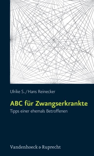 Hans Reinecker, Ulrike S. - ABC für Zwangserkrankte, E-bok