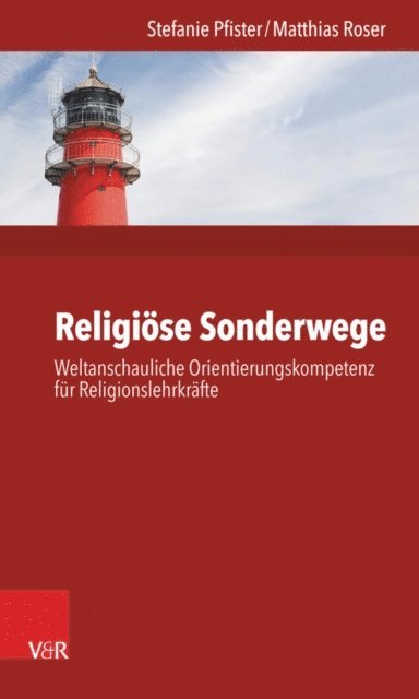 Matthias Roser, Stefanie Pfister - Religiöse Sonderwege, E-bok