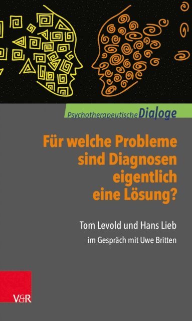 Hans Lieb, Tom Levold, Uwe Britten - Für welche Probleme sind Diagnosen eigentlich eine Lösung?, E-bok