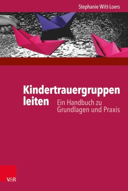 Stephanie Witt-Loers - Kindertrauergruppen leiten, E-bok