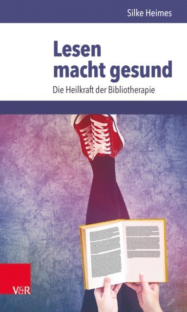 Silke Heimes - Lesen macht gesund, E-bok