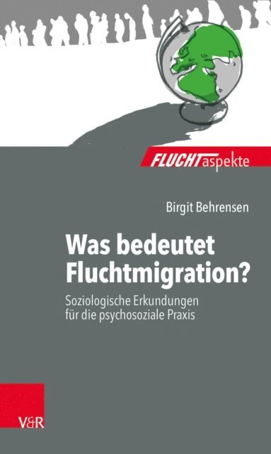 Birgit Behrensen - Was bedeutet Fluchtmigration?, E-bok