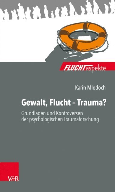 Karin Mlodoch - Gewalt, Flucht – Trauma?, E-bok