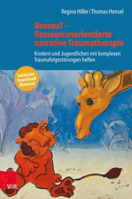 Thomas Hensel, Regina Hiller - ResonaT – Ressourcenorientierte narrative Traumatherapie, E-bok