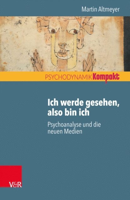 Martin Altmeyer - Ich werde gesehen, also bin ich, E-bok