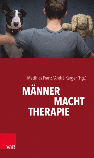 Andre Karger, Matthias Franz - MÄNNER. MACHT. THERAPIE, E-bok