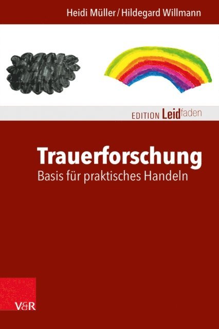 Hildegard Willmann, Heidi Muller - Trauerforschung: Basis für praktisches Handeln, E-bok