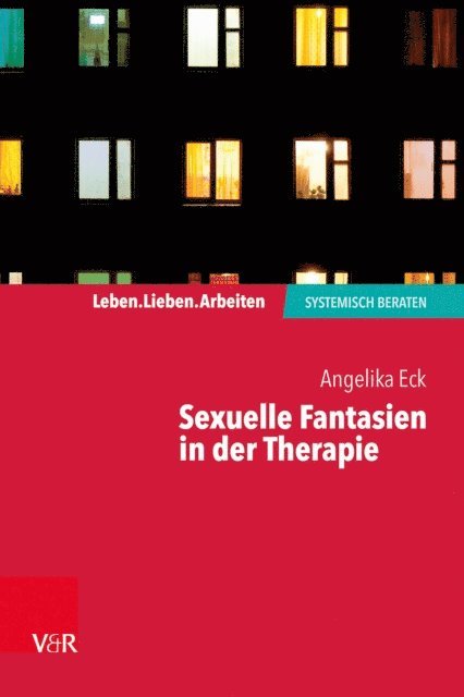 Angelika Eck - Sexuelle Fantasien in der Therapie, E-bok