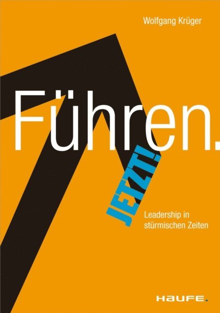 Wolfgang Kruger - Führen. Jetzt!, E-bok