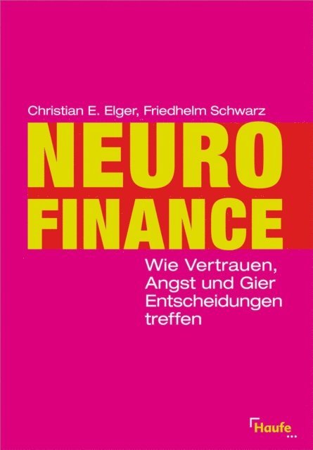 Friedhelm Schwarz, Christian E. Elger - Neurofinance, E-bok