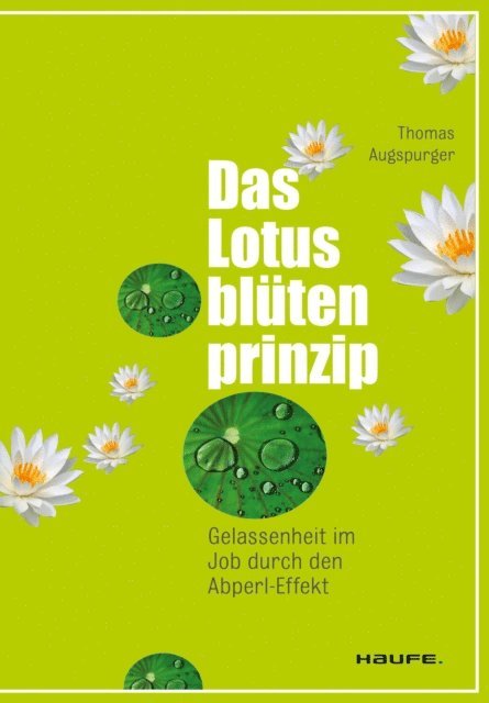 Thomas Augspurger - Das Lotusblütenprinzip, E-bok