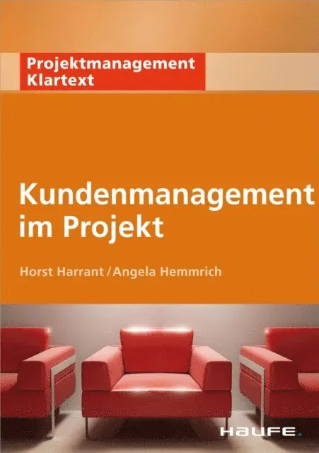 Angela Hemmrich, Horst Harrant - Kundenmanagement im Projekt, E-bok. Tillgänglighet: Lägg i varukorg