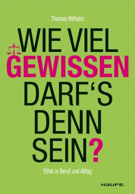 Andreas Edmuller, Thomas Wilhelm - Wie viel Gewissen darf's denn sein?, E-bok