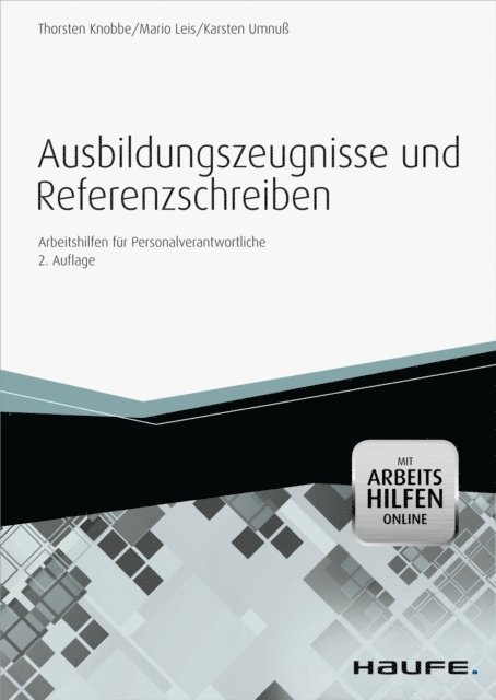 Karsten Umnu, Mario Leis, Thorsten Knobbe - Ausbildungszeugnisse und Referenzschreiben - mit Arbeitshilfen online, E-bok