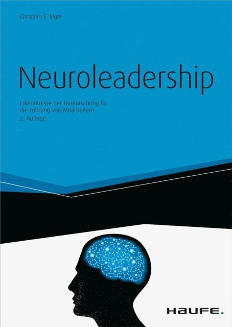 Christian E. Elger - Neuroleadership, E-bok