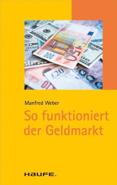 Manfred Weber - So funktioniert der Geldmarkt, E-bok