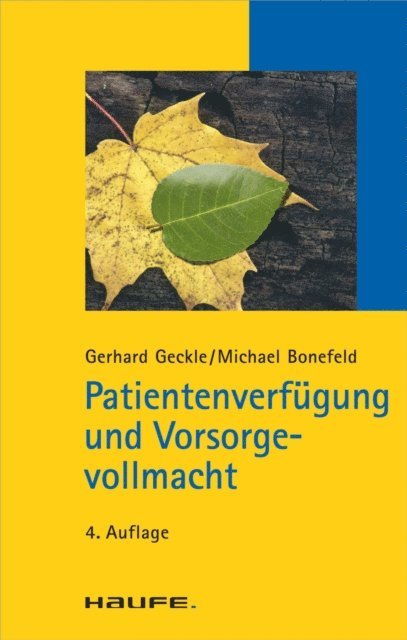 Michael Bonefeld, Gerhard Geckle - Patientenverfügung und Vorsorgevollmacht, E-bok