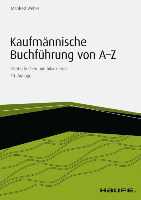Manfred Weber - Kaufmännische Buchführung von A-Z - inkl. Arbeitshilfen online, E-bok