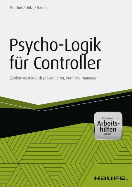 Nadja Raslan, Franz Holzl, Heinz-Josef Botthof - Psycho-Logik für Controller - inkl. Arbeitshilfen online, E-bok