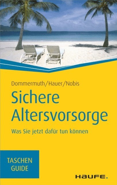 Frank Nobis, Michael Hauer, Thomas Dommermuth - Sichere Altersvorsorge, E-bok