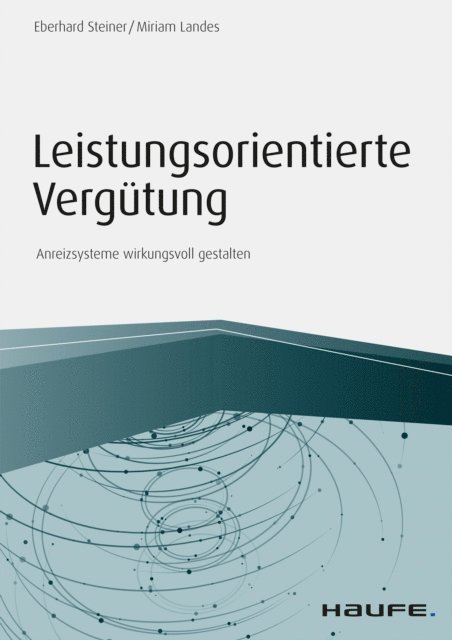 Miriam Landes, Eberhard Steiner - Leistungsorientierte Vergütung, E-bok